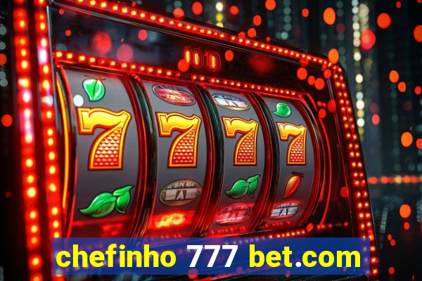 chefinho 777 bet.com